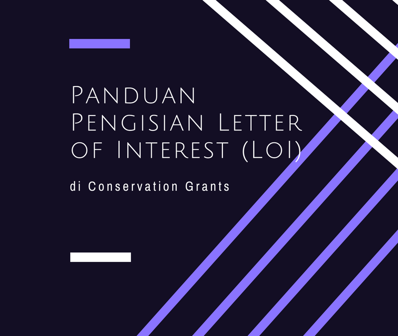 Panduan Pengisian LoI di Conservation Grants